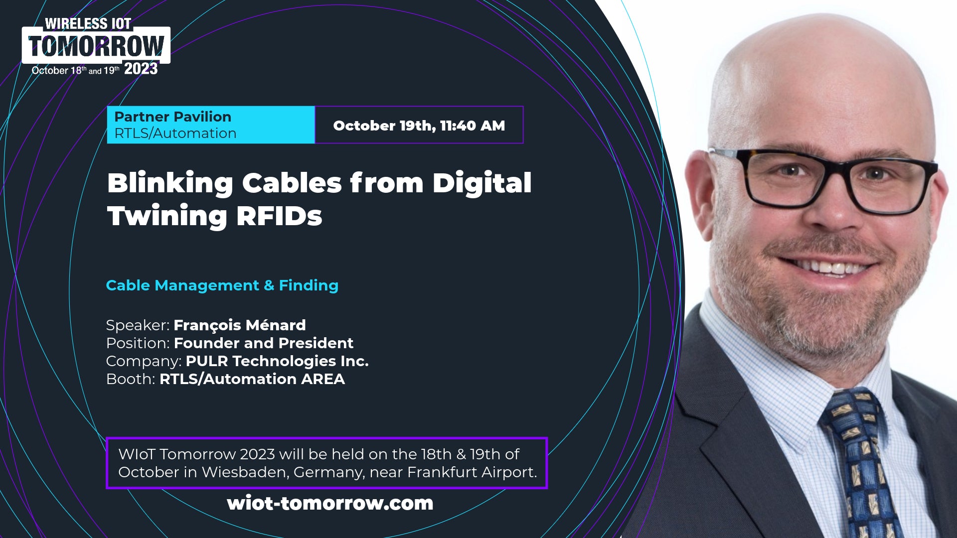 Join us in Wiesbaden to hear our talk on Blinking Cables from Digital Twinning RFID's @ 11:40 AM on October 19, 2023